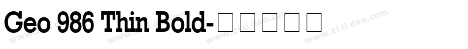 Geo 986 Thin Bold字体转换